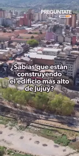 ¿Sabías que están construyendo el edificio más alto de Jujuy?