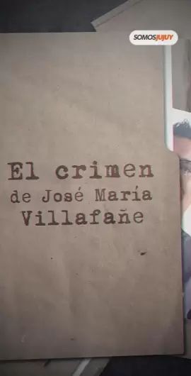 El crimen de José María Villafañe: una muerte que enlutó a Jujuy