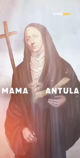 Mama Antula, la historia de la primera santa argentina
